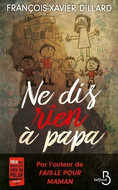 ebook cover of Ne dis rien à papa, by François-Xavier Dillard
