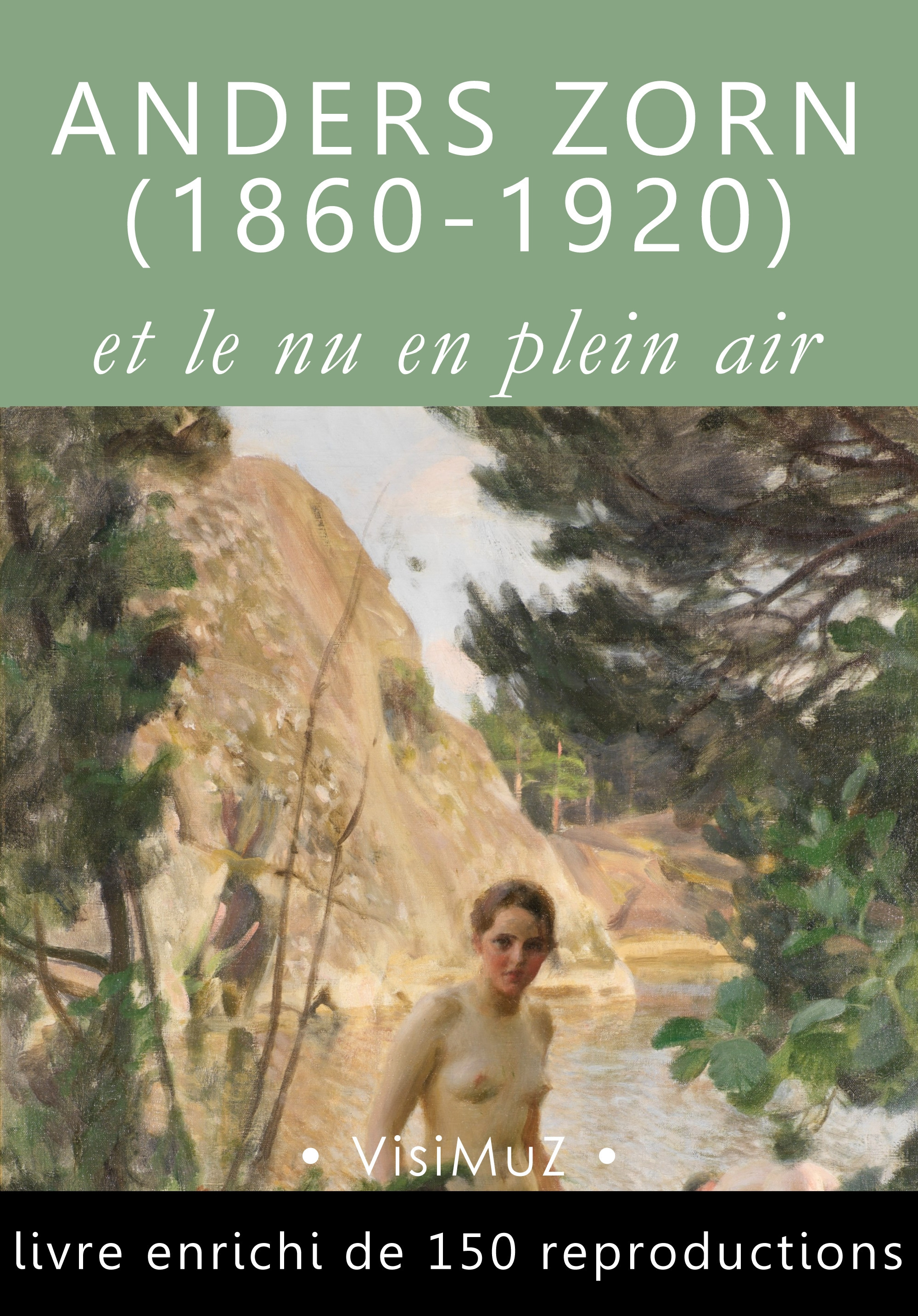 ebook cover of Anders Zorn (1860-1920) et le nu en plein air, by Arvid Nyholm, Francois Blondel, Henri Focillon