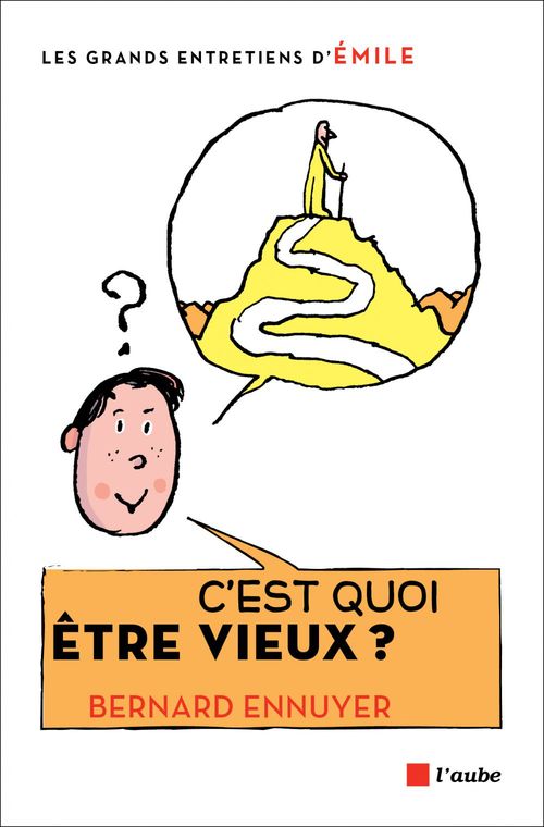 Couverture ebook de C'est quoi être vieux ?, de Bernard Ennuyer