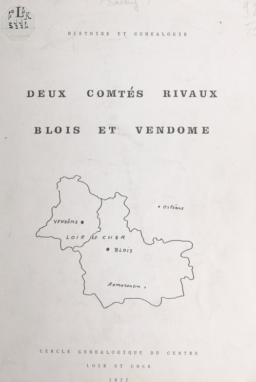 ebook cover of Deux comtés rivaux, Blois et Vendôme : histoire et généalogie, by Michel De Sachy