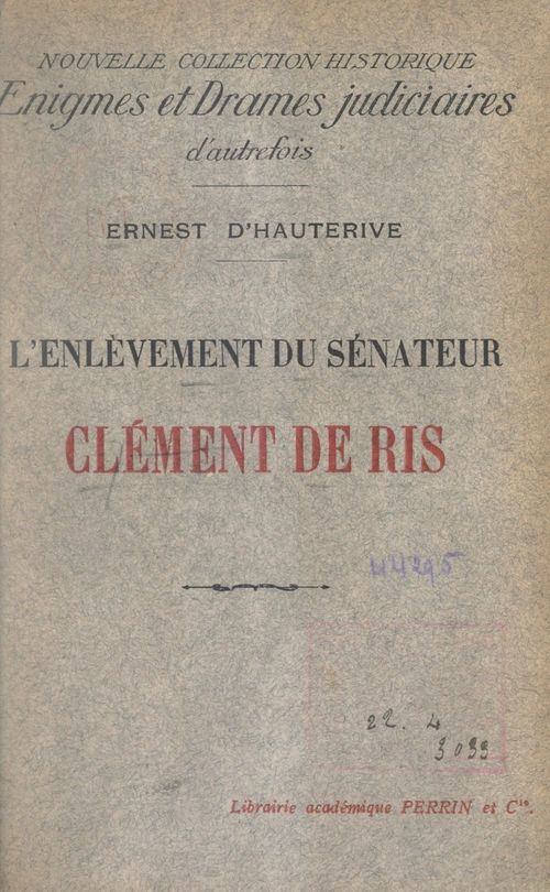 Couverture ebook de L'enlèvement du sénateur Clément de Ris, de Ernest D''Hauterive