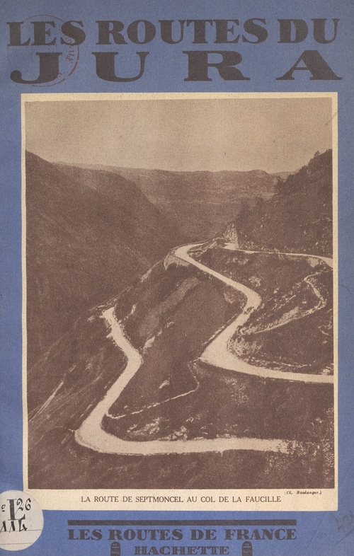 Couverture ebook de Les routes du Jura, de Maurice Paillon