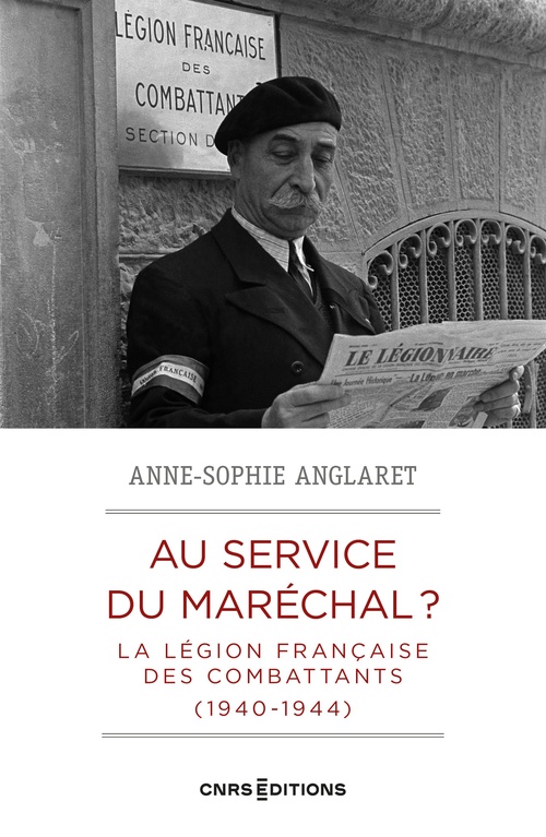 ebook cover of Au service du maréchal ? - La légion française des combattants (1940-1944), by Anne-Sophie Anglaret
