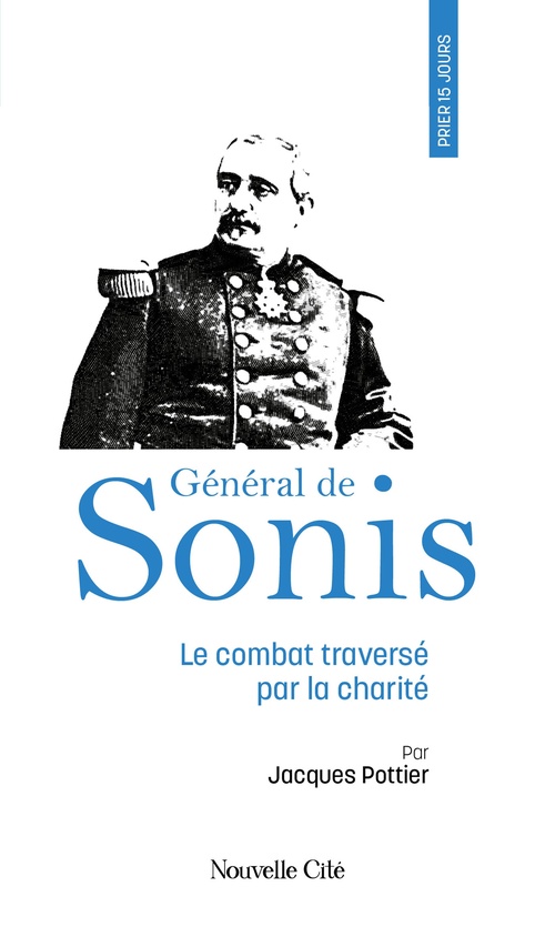 Couverture ebook de Prier 15 jours avec le Général de Sonis, de Père Jacques Pottier