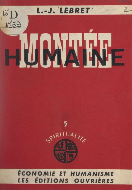 Couverture ebook de Spiritualité (5). Montée humaine, de Louis-Joseph Lebret