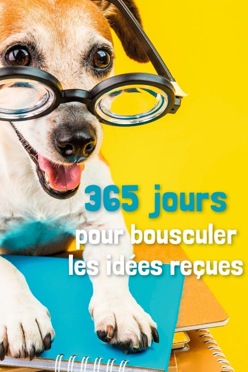 Couverture ebook de 365 jours pour bousculer les idées reçues, de Collectif