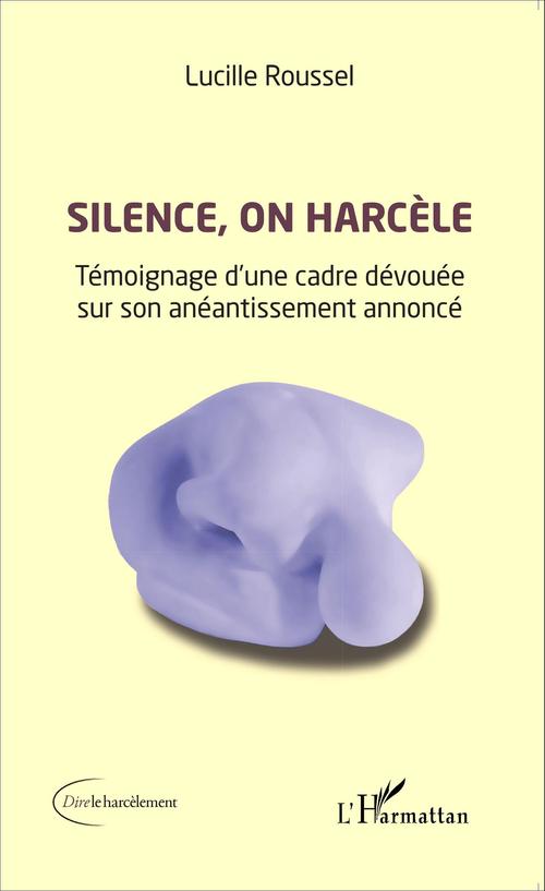 ebook cover of Silence, on harcèle, by Lucille Roussel