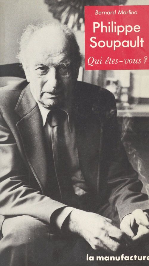 Couverture ebook de Philippe Soupault, de Bernard Morlino