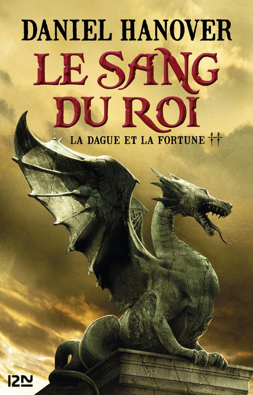 Couverture ebook de La Dague et la Fortune - tome 2 Le sang du roi, de Daniel Hanover