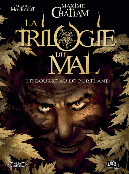 ebook cover of La Trilogie du Mal - Tome 1 - Le bourreau de Portland, by Maxime Chattam, Michel Montheillet