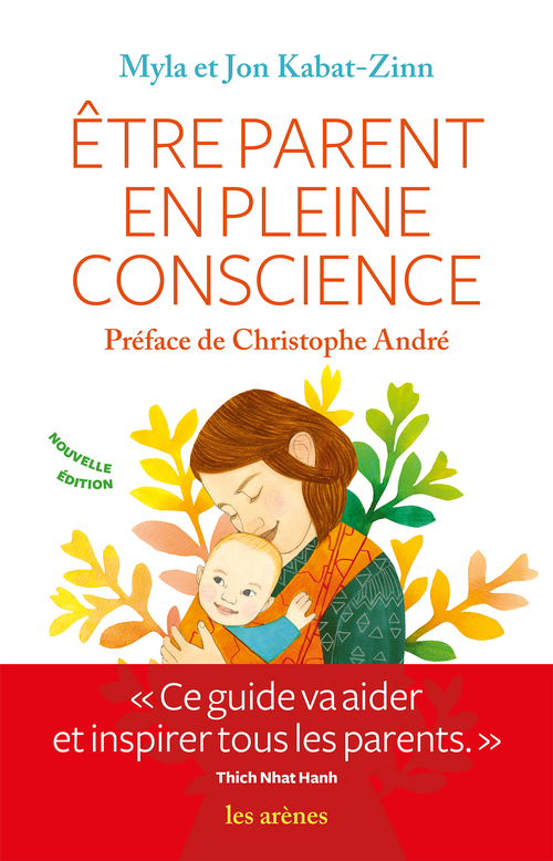 ebook cover of Etre parent en pleine conscience, by Jon Kabat-Zinn, Myla Kabat-Zinn