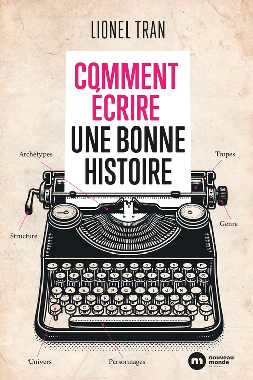 ebook cover of Comment écrire une bonne histoire, by Lionel Tran