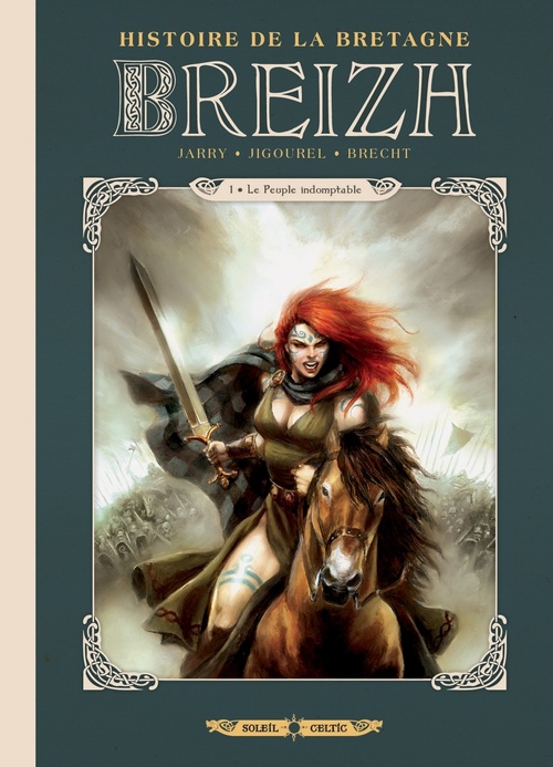 Couverture ebook de Breizh L'Histoire de la Bretagne T01 - Le Peuple indomptable, de Jean-Luc Istin