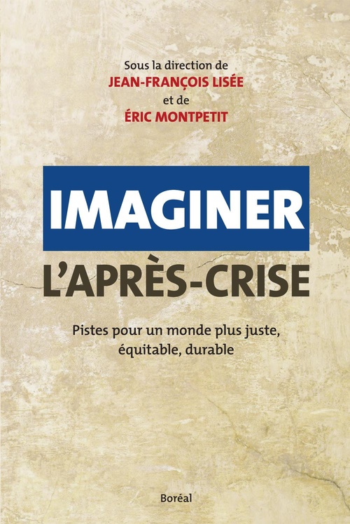 Couverture ebook de Imaginer l'après-crise, de Eric Monpetit, Jean-françois Lisée