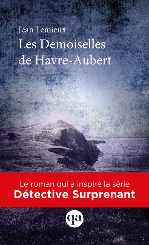 Couverture ebook de Les Demoiselles de Havre-Aubert, de Jean Lemieux