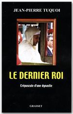 Couverture ebook de Le dernier roi, de Jean-pierre Tuquoi