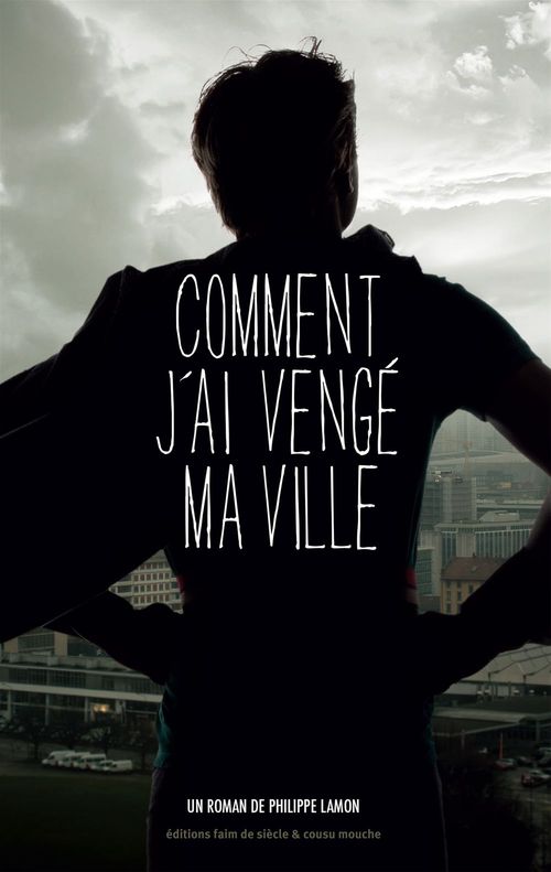 ebook cover of Comment j'ai vengé ma ville, by Philippe Lamon