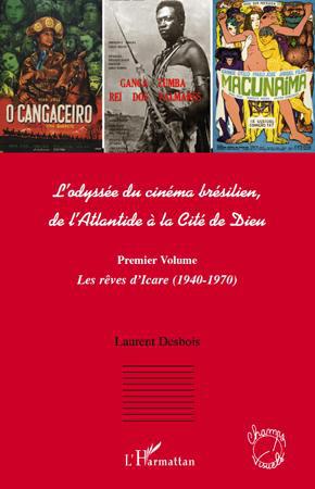 Couverture ebook de L'odyssée du cinéma brésilien, de Laurent Desbois