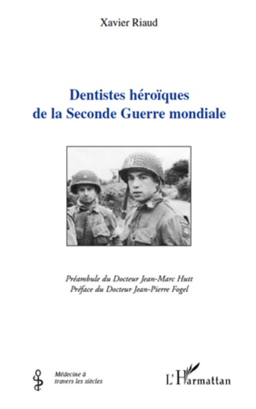 Couverture ebook de Dentistes héroïques de la Seconde Guerre mondiale, de Xavier Ricaud
