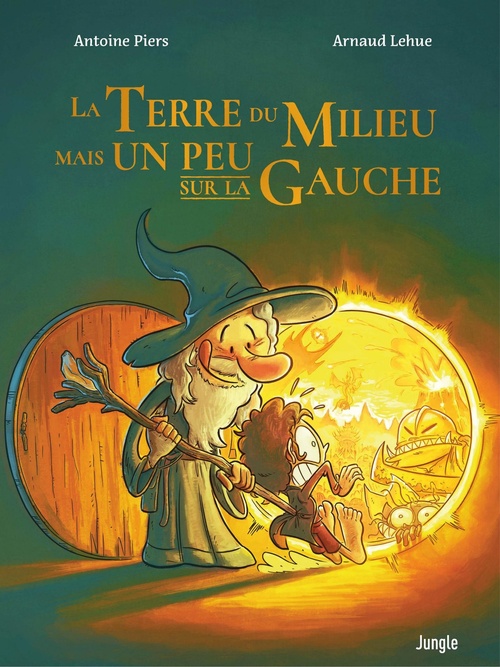 Couverture ebook de La Terre du Milieu mais un peu sur la Gauche - Tome 1, de Antoine Piers, Arnaud Lehue