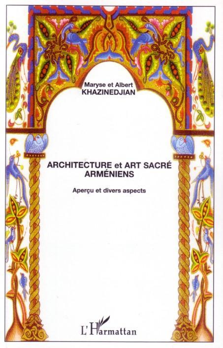 ebook cover of Architecture et art sacré arméniens, by Albert Khazinedjian, Maryse Khazinedjian