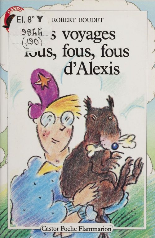 ebook cover of Les Voyages fous, fous, fous d'Alexis, by Robert Boudet
