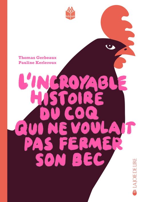 ebook cover of L'incroyable histoire du coq qui ne voulait pas fermer son bec, by Thomas GERBEAUX