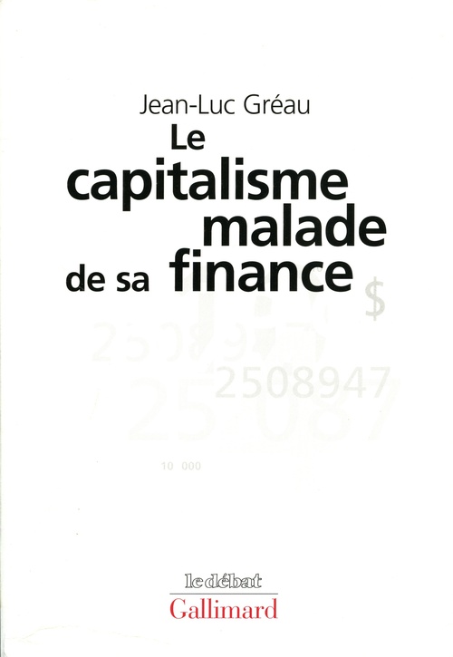 ebook cover of Le Capitalisme malade de sa finance, by Jean-luc Gréau