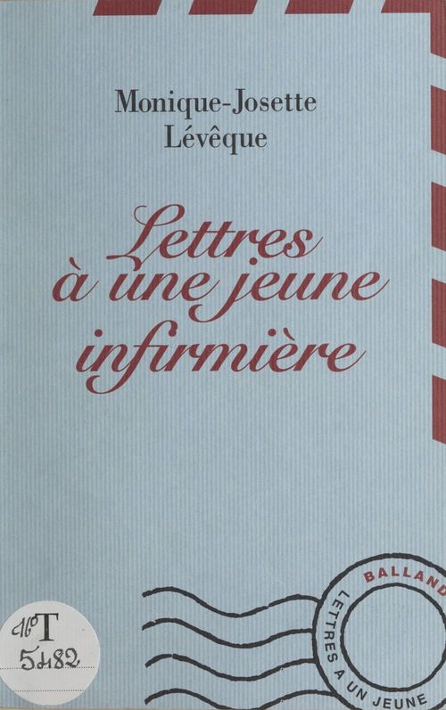 Couverture ebook de Lettres à une jeune infirmière, de Monique-Josette Leveque