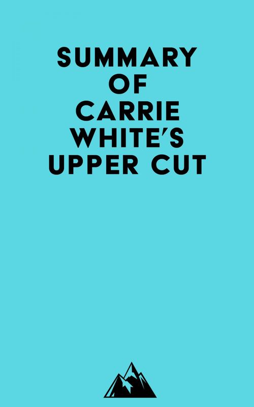 Couverture ebook de Summary of Carrie White's Upper Cut, de Everest Media