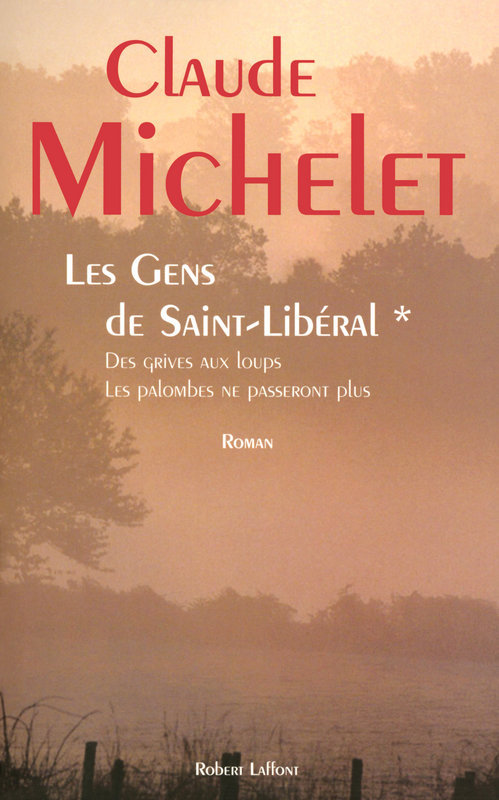 ebook cover of Les gens de Saint Liberal - tome 1, by Claude Michelet
