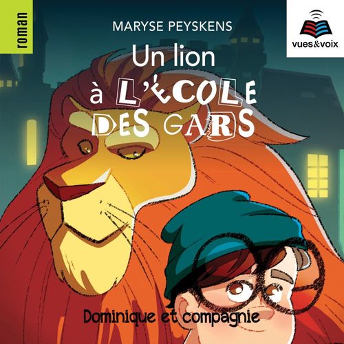 audiobook cover of Un lion à l'école des gars, by Maryse Peyskens