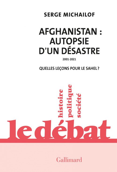Couverture ebook de Afghanistan : autopsie d'un désastre, 2001-2021, de Serge Michaïlof