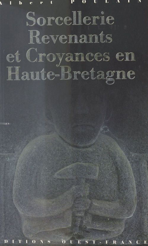 ebook cover of Sorcellerie, revenants et croyances en Haute-Bretagne, by Albert Poulain