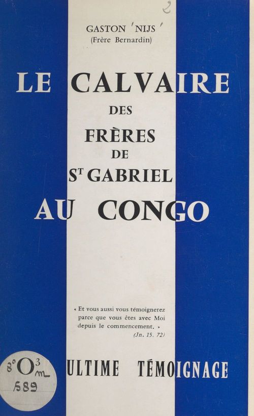 Couverture ebook de Le calvaire des frères de Saint-Gabriel au Congo, de Gaston Nijs