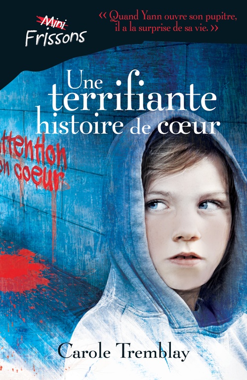 ebook cover of Une terrifiante histoire de coeur, by Carole Tremblay