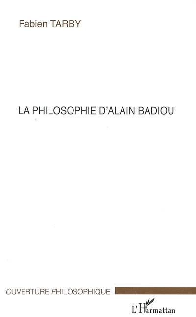 Couverture ebook de La philosophie d'Alain Badiou, de Fabien Tarby