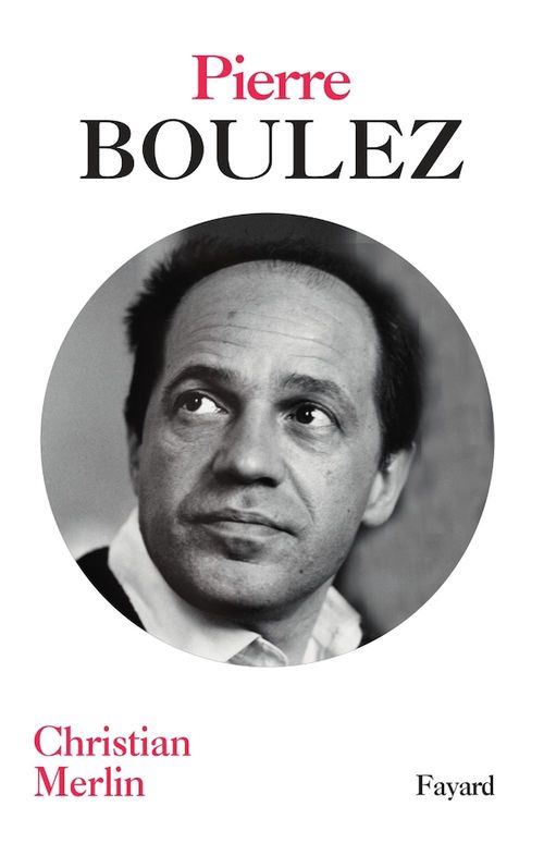 ebook cover of Pierre Boulez, by Christian Merlin