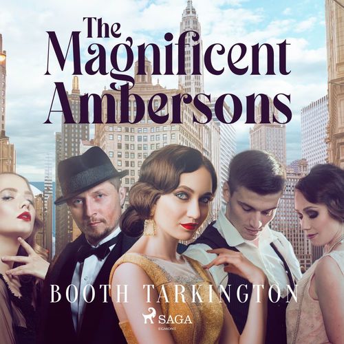 Couverture audiobook de The Magnificent Ambersons, de Booth Tarkington