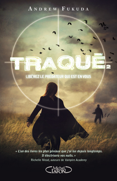 Couverture ebook de Traqué - tome 2 Libérez le prédateur qui est en vous, de Andrew Fukuda, Benjamin Kuntzer