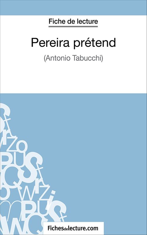 Couverture ebook de Pereira prétend, de Fichesdelecture.Com, Hubert Viteux