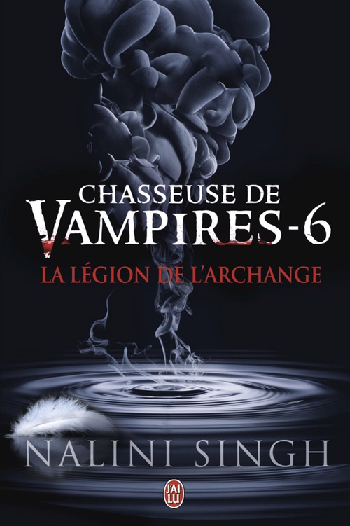 ebook cover of Chasseuse de vampires (Tome 6) - La légion de lArchange, by Nalini Singh