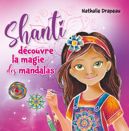 Couverture ebook de Shanti découvre la magie des mandalas, de Nathalie Drapeau