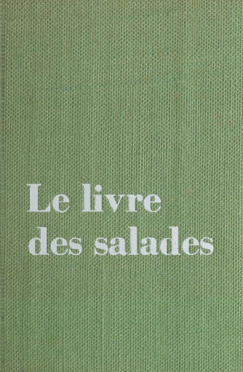 Couverture ebook de Le livre des salades, de Fernand Lequenne