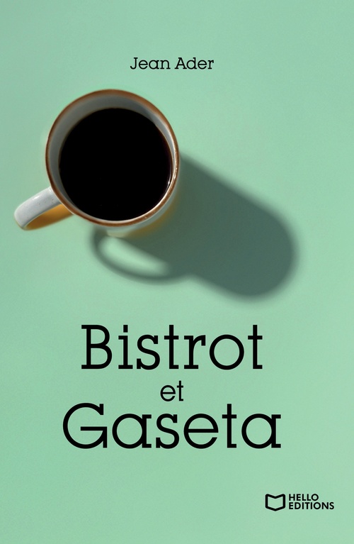 Couverture ebook de Bistrot et Gaseta, de Jean Ader
