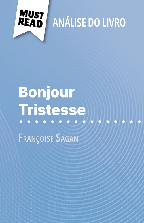 ebook cover of Bonjour Tristesse de Françoise Sagan (Análise do livro), by Dominique Coutant-Defer