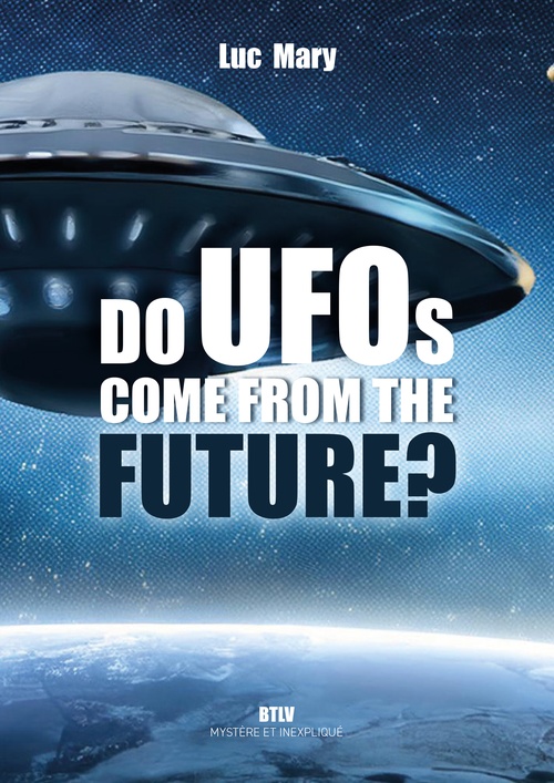 ebook cover of Do UFOs come from the future?, by Luc Mary