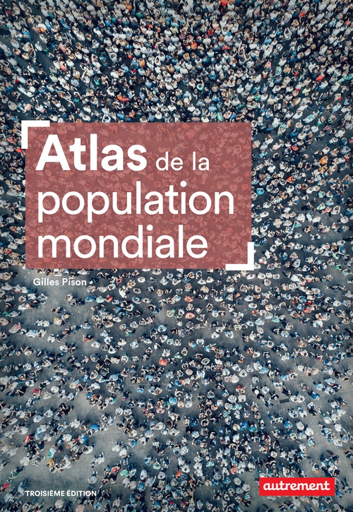 Couverture ebook de Atlas de la population mondiale, de Gilles Pison