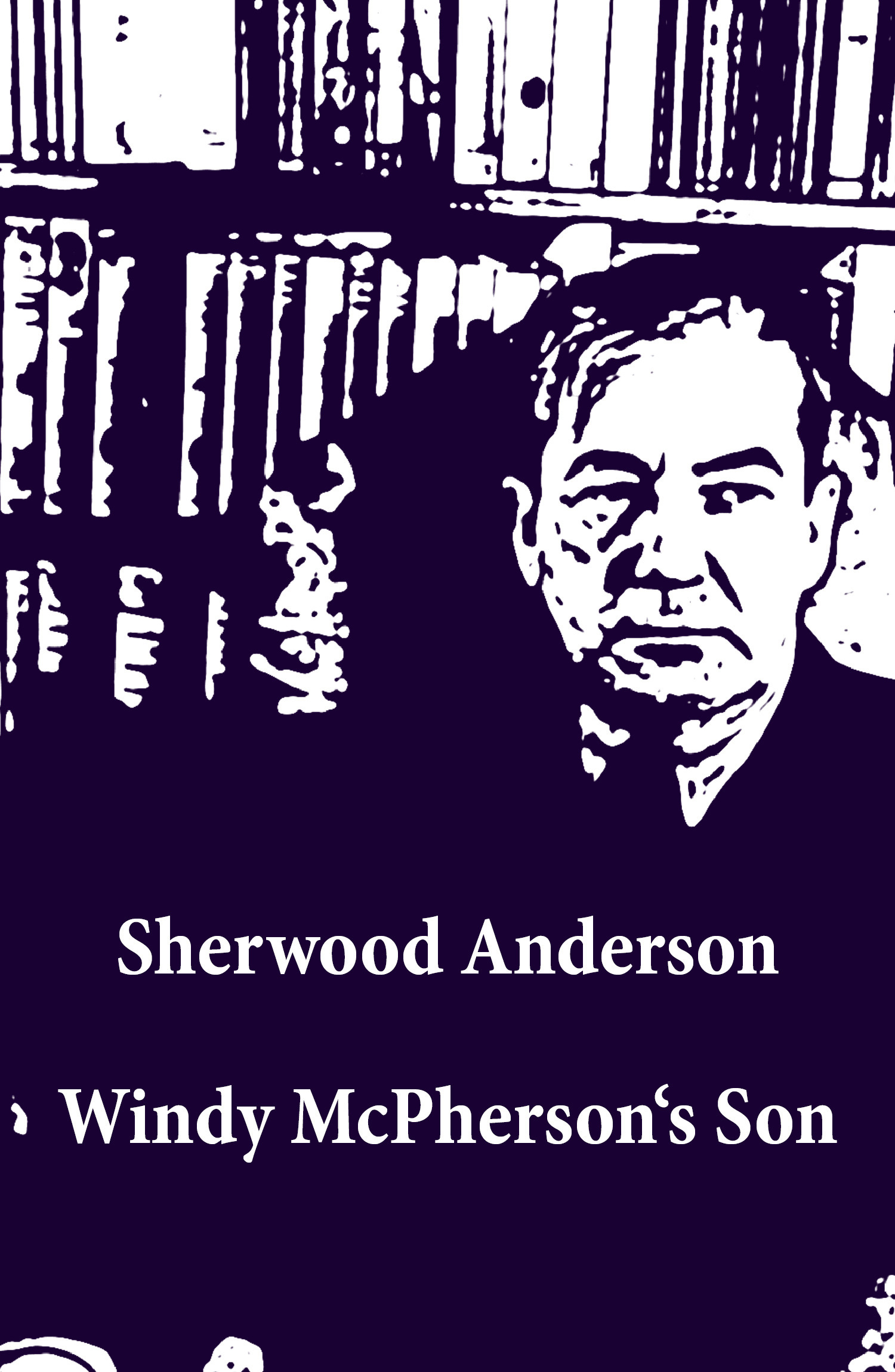 ebook cover of Windy McPherson's Son (Unabridged), by Sherwood Anderson