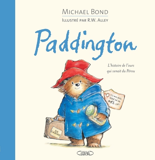 ebook cover of Paddington, l'histoire de l'ours qui venait du Pérou, by Robert W. Alley, Michael Bond